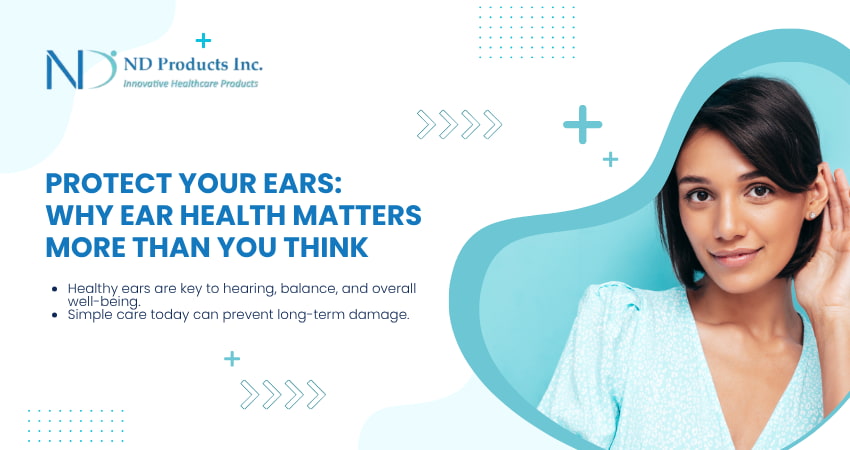 Protect Your Ears: Why Ear Health Matters More Than You Think